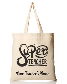 Super Teacher Customizable Tote Bag - Teacher's Tote Bags