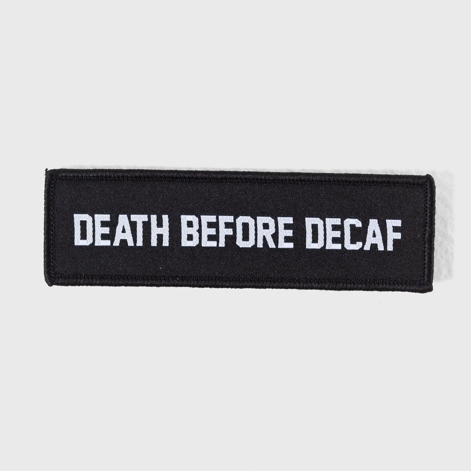 TWL - VELCRO PATCH - DEATH BEFORE DECAF